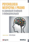 Psychologia medycyna i prawo w zawodach trudnych i niebezpiecznych w sklepie internetowym LiberMed.pl