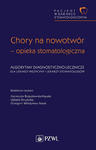 Pacjent w Gabinecie Stomatologicznym Chory na nowotwór opieka stomatologiczna. Algorytmy diagnostyczno-lecznicze w sklepie internetowym LiberMed.pl