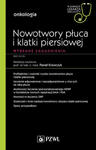 Nowotwory płuca i klatki piersiowej Wybrane zagadnienia w sklepie internetowym LiberMed.pl