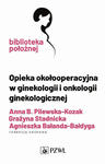 Opieka okołooperacyjna w ginekologii i onkologii ginekologicznej w sklepie internetowym LiberMed.pl