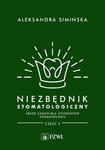 Niezbędnik stomatologiczny. Zbiór zadań dla studentów stomatologii. Część 2 w sklepie internetowym LiberMed.pl