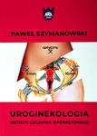 Uroginekologia. Metody leczenia operacyjnego w sklepie internetowym LiberMed.pl