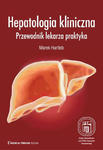 Hepatologia kliniczna Przewodnik lekarza praktyka w sklepie internetowym LiberMed.pl