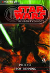 TROY DENNING - STAR WARS. DZIEDZICTWO MOCY. PIEK w sklepie internetowym eMarkt.pl