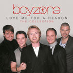 BOYZONE - LOVE ME FOR A REASON: THE COLLECTION (CD) w sklepie internetowym eMarkt.pl