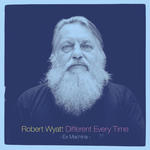 ROBERT WYATT - DIFFERENT EVERY TIME - Album 2 p w sklepie internetowym eMarkt.pl