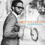 BEN WILLIAMS - COMING OF AGE (CD) w sklepie internetowym eMarkt.pl