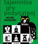 Tajemnice gry pozycyjnej - Jacob Aagaard w sklepie internetowym Imperiumzabawek.pl