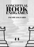 Conceptual Rook Endgames by Jacob Aagaard (twarda okładka) w sklepie internetowym Imperiumzabawek.pl