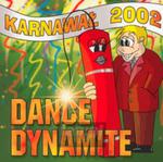 [02666] Dance Dynamite [V/A] - Dance Dynamite Karnawał 2002 - CD (P)2002 w sklepie internetowym Fan.pl