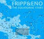 [01607] Robert Fripp / Brian Eno [Fripp & Eno] - Equatorial Stars - CD digipack (P)2005 w sklepie internetowym Fan.pl