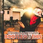 [00875] Streetz A.K.A. Petey Pfif - Bootleg This - CD (P)2009 w sklepie internetowym Fan.pl