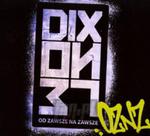 [02490] Dixon37 - Od Zawsze Na Zawsze - CD digipack (P)2013/2014 w sklepie internetowym Fan.pl