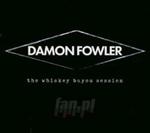 [03579] Damon Fowler - Whiskey Bayou Session - CD (P)2018 w sklepie internetowym Fan.pl