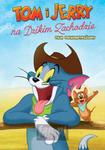 [04055] Movie / Film - Tom I Jerry: Na Dzikim Zachodzie! - DVD (P)2021/2022 w sklepie internetowym Fan.pl