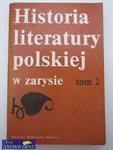 HISTORIA LITERATURY POLSKIEJ W ZARYSIE TOM 2 w sklepie internetowym Wieszcz.pl