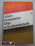 ZBIÓR PRZEPISÓW BHP W BUDOWNICTWIE w sklepie internetowym Wieszcz.pl