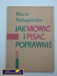 JAK MÓWIĆ I PISAĆ POPRAWNIE M. Nalepińska w sklepie internetowym Wieszcz.pl