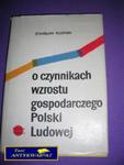 O CZYNNIKACH WZROSTU GOSPODARCZEGO POLSKI LUDOWEJ w sklepie internetowym Wieszcz.pl