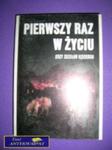 PIERWSZY RAZ W ŻYCIU - J. Z. Kędzierski w sklepie internetowym Wieszcz.pl