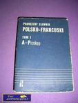 PODRĘCZNY SŁOWNIK POLSKO FRANCUSKI TOM I w sklepie internetowym Wieszcz.pl