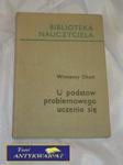 U PODSTAW PROBLEMOWEGO UCZENIA SIĘ Wincenty Okoń w sklepie internetowym Wieszcz.pl