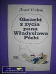 OBRAZKI Z ŻYCIA PANA WŁADYSŁAWA PÓRKI w sklepie internetowym Wieszcz.pl
