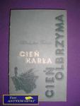 CIEŃ KARŁA, CIEŃ OLBRZYMA - W. Terlecki w sklepie internetowym Wieszcz.pl