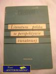 LITERATURA POLSKA W PERSPEKTYWIE ŚWIATOWEJ w sklepie internetowym Wieszcz.pl