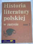 HISTORIA LITERATURY POLSKIEJ W ZARYSIE TOM II w sklepie internetowym Wieszcz.pl