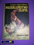 PRZEKLEŃSTWO ZŁOTA - K. i A. Szklarscy w sklepie internetowym Wieszcz.pl