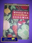 WARZYWA ŹRÓDŁEM ZDROWIA - Praca Zbiorowa w sklepie internetowym Wieszcz.pl