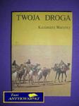 TWOJA DROGA - K. Muranty w sklepie internetowym Wieszcz.pl