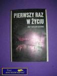 PIERWSZY RAZ W ŻYCIU - J. Z. Kędzierski w sklepie internetowym Wieszcz.pl