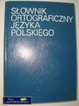 SŁOWNIK ORTOGRAFICZNY JĘZYKA POLSKIEGO w sklepie internetowym Wieszcz.pl