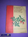 O ZIOŁACH I ZADANIACH PRZEMYSŁU ZIELARSKIEGO w sklepie internetowym Wieszcz.pl