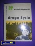 DROGA ŻYCIA - Michał Haykowski w sklepie internetowym Wieszcz.pl