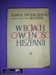 W BOJACH O WOLNOŚĆ HISZPANII - K. Świerczewski w sklepie internetowym Wieszcz.pl
