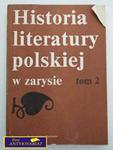 HISTORIA LITERATURY POLSKIEJ W ZARYSIE TOM 2 w sklepie internetowym Wieszcz.pl