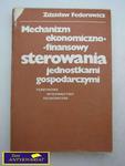 MECHANIZM EKONOMICZNO - FINANSOWY STEROWANIA.. w sklepie internetowym Wieszcz.pl