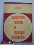 NOWOCZESNA TECHNIKA W PRZEMYŚLE WINIARSKIM w sklepie internetowym Wieszcz.pl