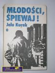 MŁODOŚCI ŚPIEWAJ-Jalu Kurek w sklepie internetowym Wieszcz.pl