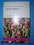 UPRAWA KAKTUSÓW - S.Hinz M.Abramowicz w sklepie internetowym Wieszcz.pl