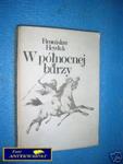 W PÓŁNOCNEJ BURZY - B.Heyduk w sklepie internetowym Wieszcz.pl