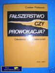 FAŁSZERSTWO CZY PROWOKACJA ? - C.Pilichowski w sklepie internetowym Wieszcz.pl