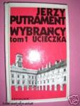 WYBRAŃCY TOM I UCIECZKA - J.Putrament w sklepie internetowym Wieszcz.pl