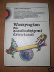 WASZYNGTON ZA ZAMKNIĘTYMI DRZWIAMI - J.Ehrlic w sklepie internetowym Wieszcz.pl