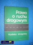 PRAWO O RUCHU DROGOWYM. KODEKS DROGOWY w sklepie internetowym Wieszcz.pl