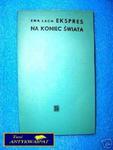 EKSPRES NA KONIEC ŚWIATA - E.Lech w sklepie internetowym Wieszcz.pl