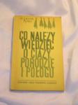 CO NALEŻY WIEDZIEĆ O CIĄŻY PORODZIE I POŁOGU w sklepie internetowym Wieszcz.pl